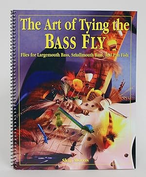 Bild des Verkufers fr The Art of Tying the Bass Fly: Flies for Largemouth Bass, Smallmouth Bass, and Pan Fish zum Verkauf von Minotavros Books,    ABAC    ILAB