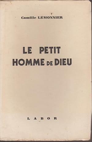 LE PETIT HOMME DE DIEU (Un des 50 exemplaires de Luxe sur papier EDITION DES PAPETERIES GODIN)