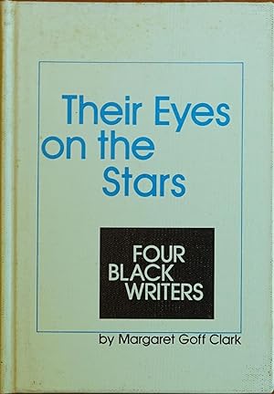 Seller image for Their Eyes on the Stars: Four Black Writers for sale by Faith In Print