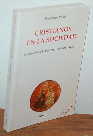 Image du vendeur pour CRISTIANOS EN LA SOCIEDAD. Introduccin a la Doctrina Social de la Iglesia mis en vente par EL RINCN ESCRITO