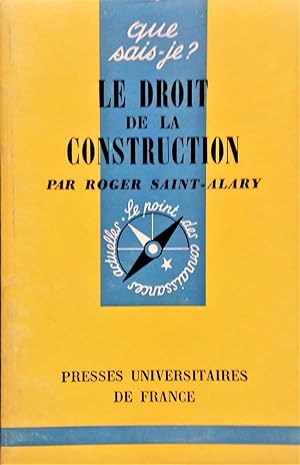 Image du vendeur pour Le Droit de la Construction. mis en vente par Librairie Pique-Puces