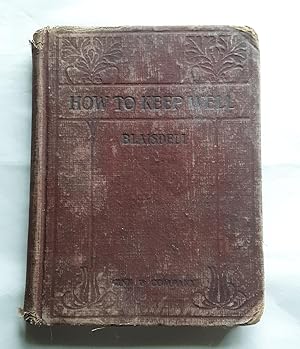 Seller image for How To Keep Well for sale by Grandma Betty's Books