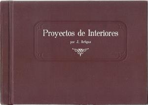 Seller image for Proyectos de interiores- J. Artigas for sale by Libreria Sanchez