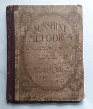 Seller image for Sunshine Melodies: A Recreation Song Book for sale by Grandma Betty's Books