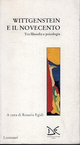 Wittgenstein e il novecento. Tra filosofia e psicologia