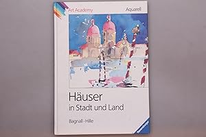 HÄUSER IN STADT UND LAND. Bagnall, Hille