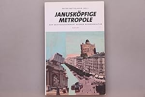 JANUSKÖPFIGE METROPOLE. Zur Geistesgegenwart Wiener Wissenskultur