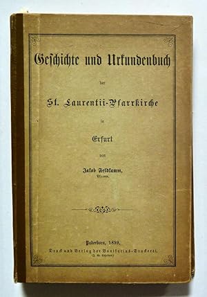 Geschichte und Urkundenbuch der St. Laurentii-Pfarrkirche in Erfurt. Bonifatius, Paderborn, 1899.