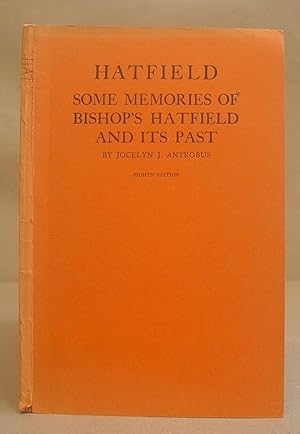Imagen del vendedor de Bishop's Hatfield - Some Memories Of Its Past a la venta por Eastleach Books