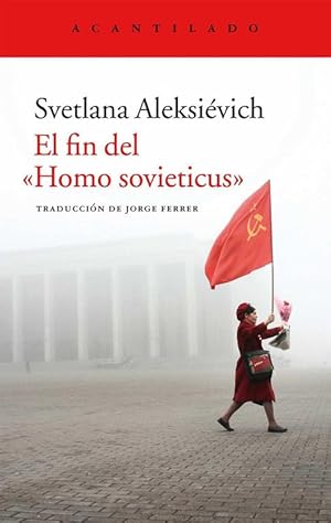 Imagen del vendedor de El fin del 'Homo sovieticus'. a la venta por Librera PRAGA