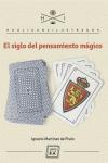 Seller image for El siglo del pensamiento mgico. for sale by Librera PRAGA