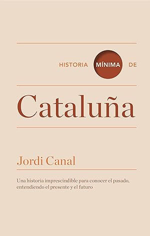 Image du vendeur pour Historia mnima de Catalua. mis en vente par Librera PRAGA