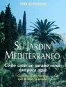 Image du vendeur pour Su jardn mediterrneo. mis en vente par Librera PRAGA