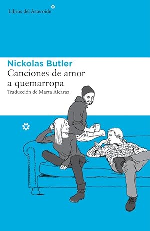 Seller image for Canciones de amor a quemarropa. for sale by Librera PRAGA