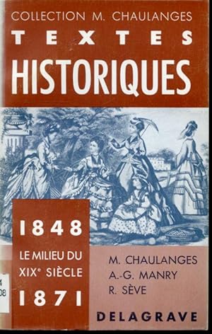 Image du vendeur pour Textes Historiques 1848-1871 : Le milieu du XIXe sicle mis en vente par Librairie Le Nord