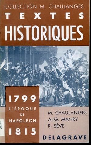 Imagen del vendedor de Textes Historiques 1799-1815 : L'poque de Napolon a la venta por Librairie Le Nord