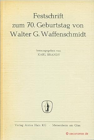 Festschrift zum 70. Geburtstag von Walter G. Waffenschmidt.