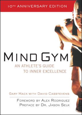 Image du vendeur pour Mind Gym : An Athlete's Guide to Inner Excellence mis en vente par GreatBookPricesUK