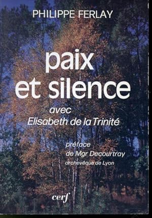 Image du vendeur pour Paix et silence avec Elisabeth de la Trinit mis en vente par Librairie Le Nord