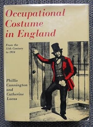 Bild des Verkufers fr OCCUPATIONAL COSTUME IN ENGLAND FROM THE ELEVENTH CENTURY TO 1914. zum Verkauf von Capricorn Books