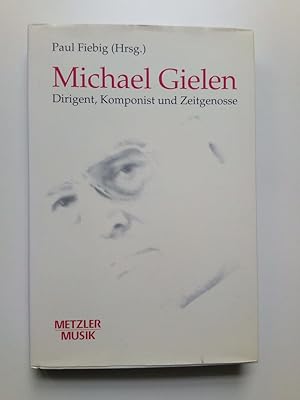 Imagen del vendedor de Michael Gielen Dirigent, Komponist, Zeitgenosse (Mit der CD) a la venta por Antiquariat Smock