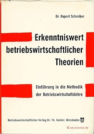 Imagen del vendedor de Erkenntniswert betriebswirtschaftlicher Theorien. Einfhrung in die Methodik der Betriebswirtschaftslehre. a la venta por Antiquariat Hohmann