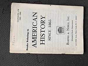 Books Relating to American History Since 1865; Catalog 478, 1965-66