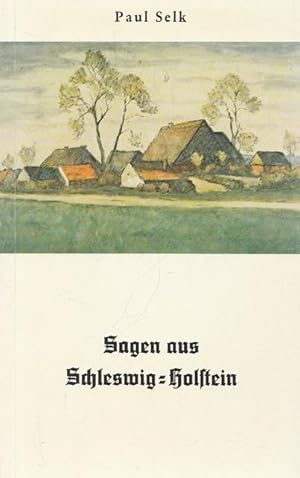 Bild des Verkufers fr Sagen aus Schleswig-Holstein. zum Verkauf von Ant. Abrechnungs- und Forstservice ISHGW