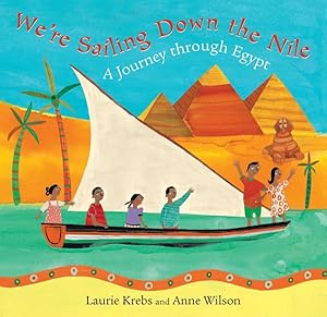 Seller image for We're Sailing Down the Nile : A Journey Through Egypt for sale by GreatBookPricesUK