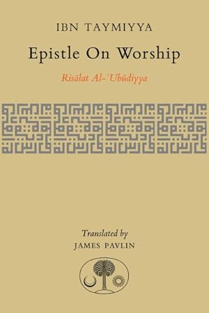 Seller image for Epistle on Worship : Risalat Al-'ubudiyya for sale by GreatBookPricesUK