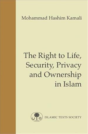 Image du vendeur pour Right to Life, Security, Privacy and Ownership in Islam mis en vente par GreatBookPricesUK