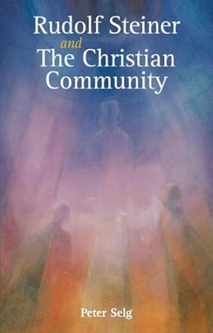 Seller image for Rudolf Steiner and the Christian Community for sale by GreatBookPricesUK