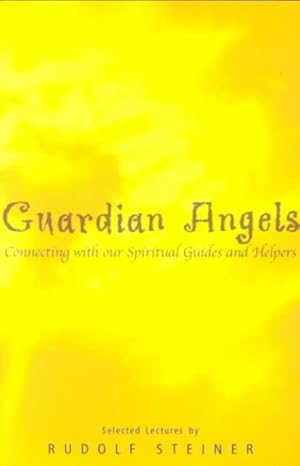 Imagen del vendedor de Guardian Angels : Connecting With Our Spiritual Guides and Helpers a la venta por GreatBookPricesUK