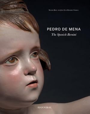 Bild des Verkufers fr Pedro De Mena : The Spanish Bernini zum Verkauf von GreatBookPricesUK