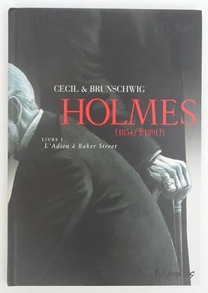 Bild des Verkufers fr Holmes (1854/ ? 1891 ?). Livre I: L'Adieu  Baker Street. Dessin et couleur de Cecil zum Verkauf von Der Buchfreund