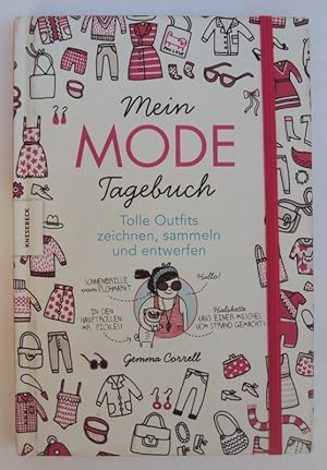 Bild des Verkufers fr Mein Mode-Tagebuch. Tolle Outfits zeichnen, sammeln und entwerfen. Mit Illustrationen zum Verkauf von Der Buchfreund