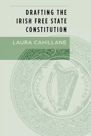 Immagine del venditore per Drafting the Irish Free State Constitution venduto da GreatBookPricesUK