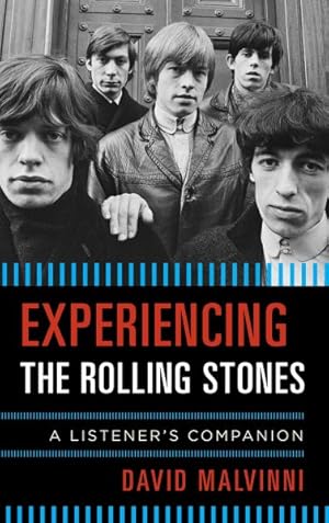 Immagine del venditore per Experiencing the Rolling Stones : A Listener's Companion venduto da GreatBookPricesUK