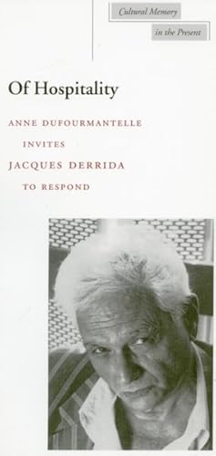 Seller image for Of Hospitality : Anne Dufourmantelle Invites Jacques Derrida to Respond for sale by GreatBookPricesUK