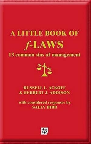Imagen del vendedor de Little Book of F-laws : 13 Common Sins of Management a la venta por GreatBookPricesUK
