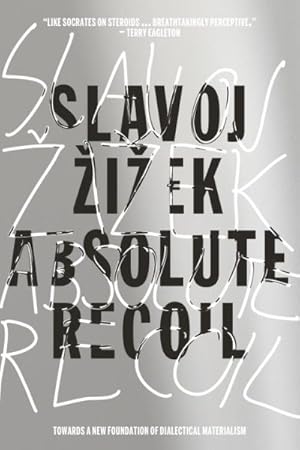Seller image for Absolute Recoil : Towards a New Foundation of Dialectical Materialism for sale by GreatBookPricesUK