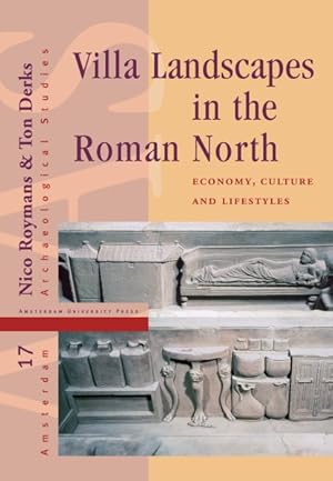 Immagine del venditore per Villa Landscapes in the Roman North : Economy, Culture and Lifestyles venduto da GreatBookPricesUK