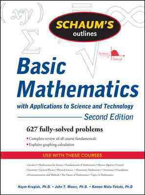 Image du vendeur pour Schaum's Outline of Theory and Problems of Basic Mathematics with Applications to Science and Technology mis en vente par GreatBookPricesUK