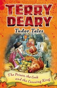 Image du vendeur pour Tudor Tales: the Prince, the Cook and the Cunning King mis en vente par GreatBookPricesUK
