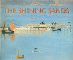 Seller image for Shining Sands : Artists in Newlyn and St Ives, 1880-1930 for sale by GreatBookPricesUK