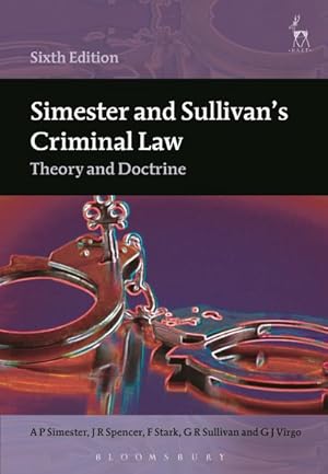 Imagen del vendedor de Simester and Sullivan's Criminal Law : Theory and Doctrine a la venta por GreatBookPricesUK