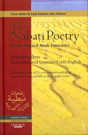 Image du vendeur pour Nabati Poetry of the United Arab Emirates : Selected Poems, Annotated and Translated into English mis en vente par GreatBookPricesUK