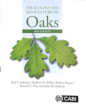 Seller image for Ecology and Silviculture of Oaks for sale by GreatBookPricesUK