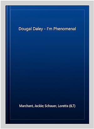 Seller image for Dougal Daley - I'm Phenomenal for sale by GreatBookPricesUK