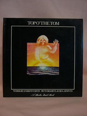 Bild des Verkufers fr TOP O' THE TOM zum Verkauf von Robert Gavora, Fine & Rare Books, ABAA